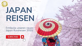 Neue Japan Reisen 2025 bavariafernreisen [upl. by Feilak]