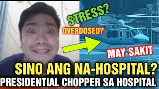 SINO NAKASAKAY SA HELICOPTER SA HOSPITAL NAOVERDOSE O NASTRESS NA [upl. by Kruger]