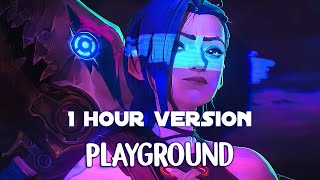 Bea Miller  Playground From The Series Arcane League Of Legends 1 Hour Version [upl. by Niamrahc]