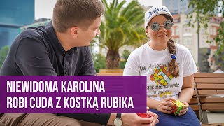 Niewidoma speedcuberka z Katowic Karolina Put układa kostki Rubika w kilkadzisiąt sekund [upl. by Ruffo]