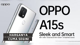 RESMI KE INDONESIA HARGA DAN SPESIFIKASI LENGKAP OPPO A15S [upl. by Nimajneb]