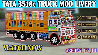 NEW LIVERY 🤩 ⛓️ TATA 3518c TRUCK MOD ‼️ BUSSID ⛓️ DOWNLOAD NOW ‼️ [upl. by Gnues]