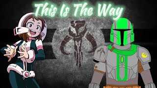 This is the way  Mandalorian Deku Remake  Episode 3 Surprise  IzuOcha [upl. by Niuq]