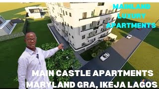 Apartments for Sale in Maryland GRA Ikeja Lagos Nigeria  Main Castle Apartments Maryland GRA Lagos [upl. by Marala]