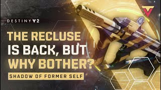 Recluse Is Back Or Is It Destiny 2 PVP Review [upl. by Anilem]