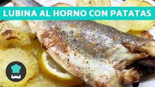 LUBINA al horno con patatas FÁCIL paso a paso  Receta de lubina AL HORNO [upl. by Garrard]