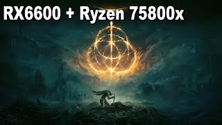 RX6600  Ryzen7 5800x  Elden Ring  Max Settings [upl. by Tifanie]