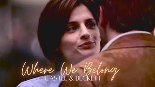 Castle amp Beckett  Where We Belong  Castle [upl. by Kilam]