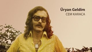 Üryan Geldim  Cem Karaca [upl. by Adamson]