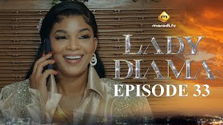 Série  Lady Diama  Saison 1  Episode 33  VOSTFR [upl. by Legnaesoj697]