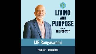 Episode 18  MR Rangaswami  Founder at Indiaspora [upl. by Blondie]