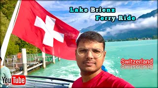 Lake Brienz Ferry Ride  Interlaken To Brienz Switzerland  Iseltwald Switzerland [upl. by Wei]