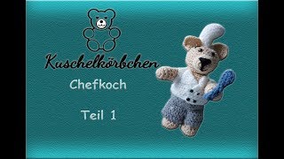 Chefkoch häkeln Teil 1 [upl. by Ellerahc295]