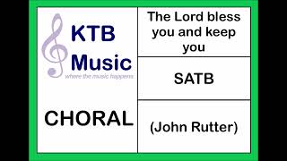 The Lord bless you and keep you Rutter SATB Choir Full Performance [upl. by Eaton]