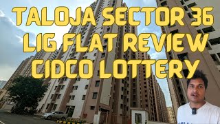 Taloja Sector 36 Flat Review  CIDCO Lottery  Taloja Sector 34 Taloja Phase 2 cidcolotteryreview [upl. by Iramohs676]