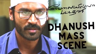 Velai illa pattathari  Mass Scene  Dhanush  Amala Paul  Anirudh Ravichander [upl. by Sarid507]