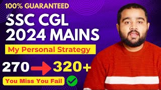 SSC CGL MAINS 320 Strategy🔥 My Personal Strategy  ssccgl ssccglmains2024 [upl. by Domineca]