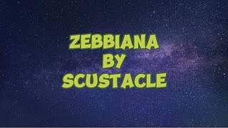 Zebbiana by  Scusta Clee [upl. by Ekoorb875]