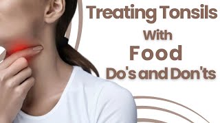 Healing Tonsils Tackling Tonsillitis Through Diet  The Health Site [upl. by Vashtee]