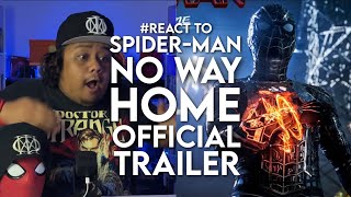 React to SPIDERMAN NO WAY HOME Official Trailer [upl. by Tnecniv444]