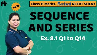 Sequence and Series Class 11 Maths  Revised NCERT Solutions  Chapter 8 Exercise 81 Questions 114 [upl. by Anyrb487]