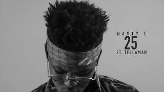 NastyC  25 Official Audio [upl. by Calabresi811]