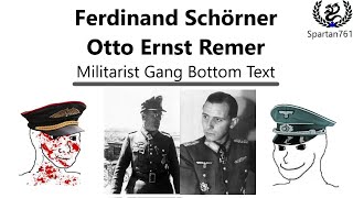 Ferdinand SchörnerOtto Ernst Remer The Butcher The Madman and the German Wild Ride [upl. by Dino]