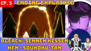 Bleach Sennen Kessen hen Soukoku tan Episode 5 Ending Explained [upl. by Erdnassak669]