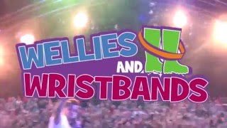 Wellies amp Wristbands Song [upl. by Dexter849]