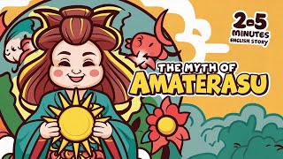 The Myth of Amaterasu English Story for Kids [upl. by Hsak26]