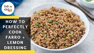 How to Perfectly Cook Farro with Lemon Dressing Recipe [upl. by Maccarone]