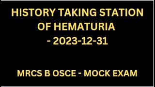 HISTORY TAKING STATION OF HEMATURIA [upl. by Simara228]