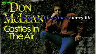 Don McLean  Castles in the air SingleVersion 1981 Instrumental BV Lyrics Karaoke [upl. by Etteyniv]