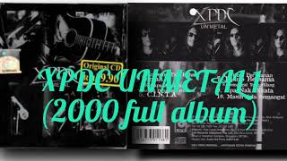 XPDC UNMETAL 1 2000 full album [upl. by Aniri477]