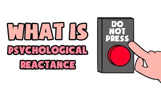 What is Psychological Reactance  Explained in 2 min [upl. by Leon]