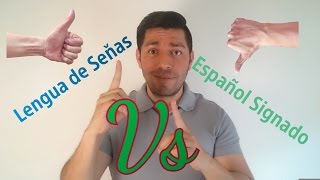 Lengua de Señas Vs Español Signado [upl. by Kuster]