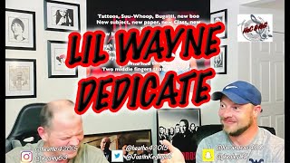 LIL WAYNE  DEDICATE  REACTION [upl. by Cope]