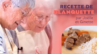 La Blanquette de Veau  Recette Authentique de Joëlle et Ginette [upl. by Aerdnaed]