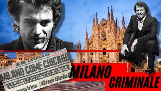 MILANO CRIMINALE  Renato VALLANZASCA  Francis TURATELLO  Angelo EPAMINONDA [upl. by Suertemed]