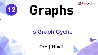 Is Graph Cyclic  Module  Graphs  In Hindi  C  Video12 [upl. by Giulietta314]