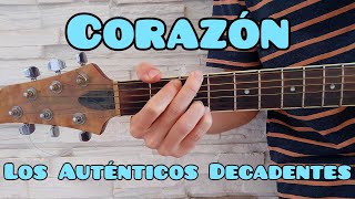 Como tocar Corazon de Los Autenticos Decadentes guitarra FACIL Y RAPIDO [upl. by Mairem425]