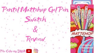 Pentel MATTEHOP Gel Pens  Swatch amp Review  Full Set  Adult Coloring [upl. by Boeschen992]