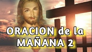 ORACION DE LA MANANA 2 Sangre y Agua Oraciones para Pedirle a Dios [upl. by Aneev273]