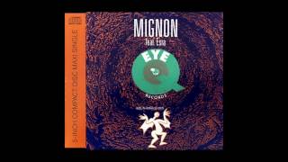 MIGNON feat Esra  Anywhere  Eye Q Records 1991 [upl. by Nahsed]