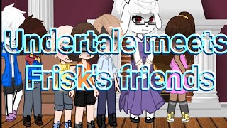 Undertale meets Frisks friends [upl. by Nagol401]