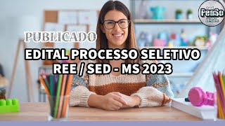 ✅CONCURSO PUBLICADO EDITAL REE  MS SED 2023 [upl. by Hsirrehc]