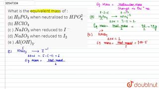 What is the equivalent mass of  a H3PO4 when neutralised to HPO [upl. by Grimonia]