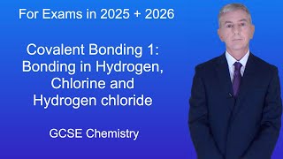 GCSE Chemistry Revision quotCovalent Bonding 1 Bonding in Hydrogen Chlorine and Hydrogen chloridequot [upl. by Nomit]