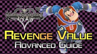 Kingdom Hearts HD 25 ReMIX Revenge Value  ADVANCED Guide [upl. by Eitsyrhc327]