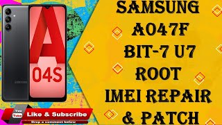 A04S A047F U7 Android 14 Root Imei repair And Patch 2024 [upl. by Cowen867]